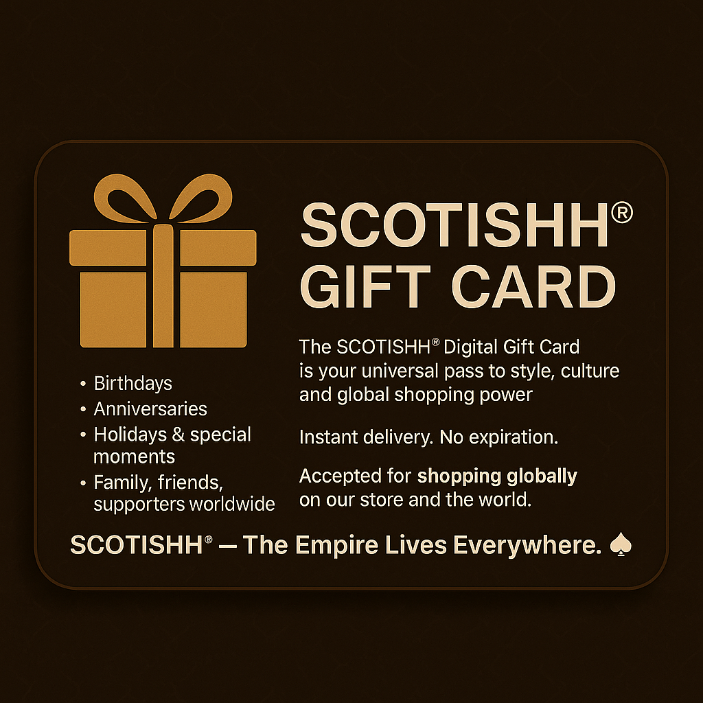 SCOTISHH® Gift Card