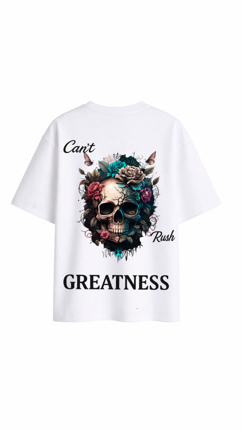 CAN’T RUSH GREATNESS — SIGNATURE TEE