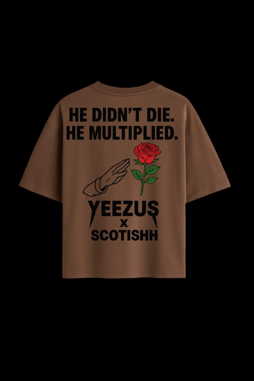 He Multiplied Tee – Inspired by Legends. 
 Color : Brown