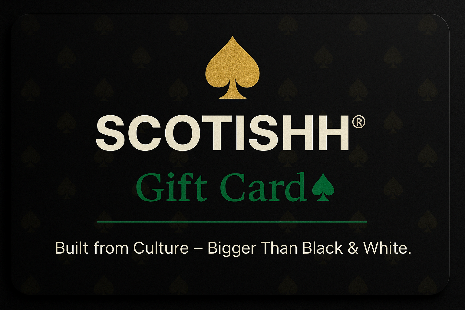 SCOTISHH Gift Card