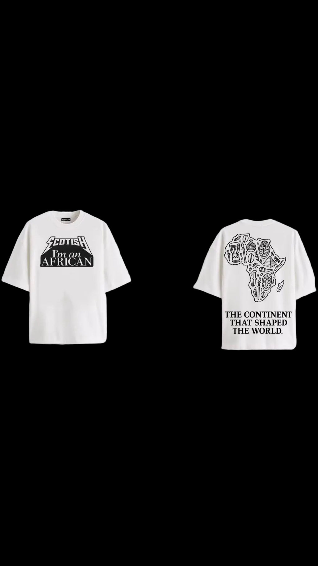I’m an AFRICAN Oversized Tee — SCOTISHH™