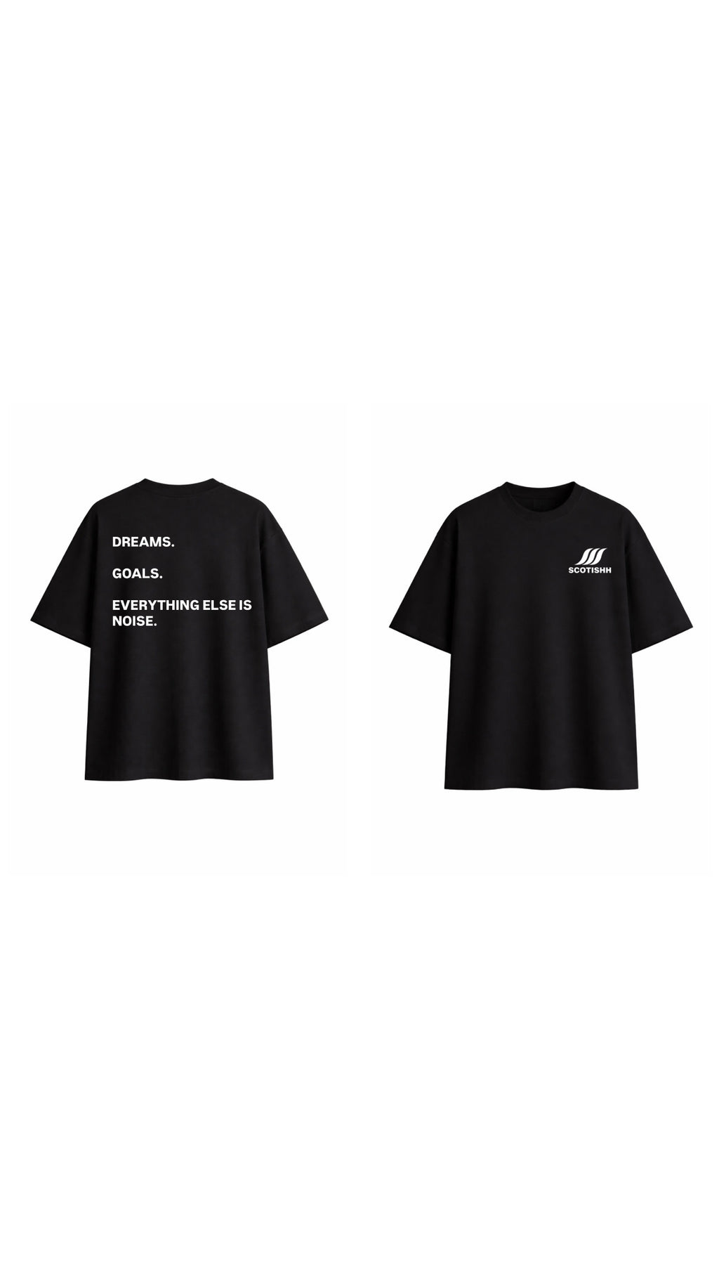 DREAMS. GOALS. EVERYTHING ELSE IS NOISE™ T-Shirt
