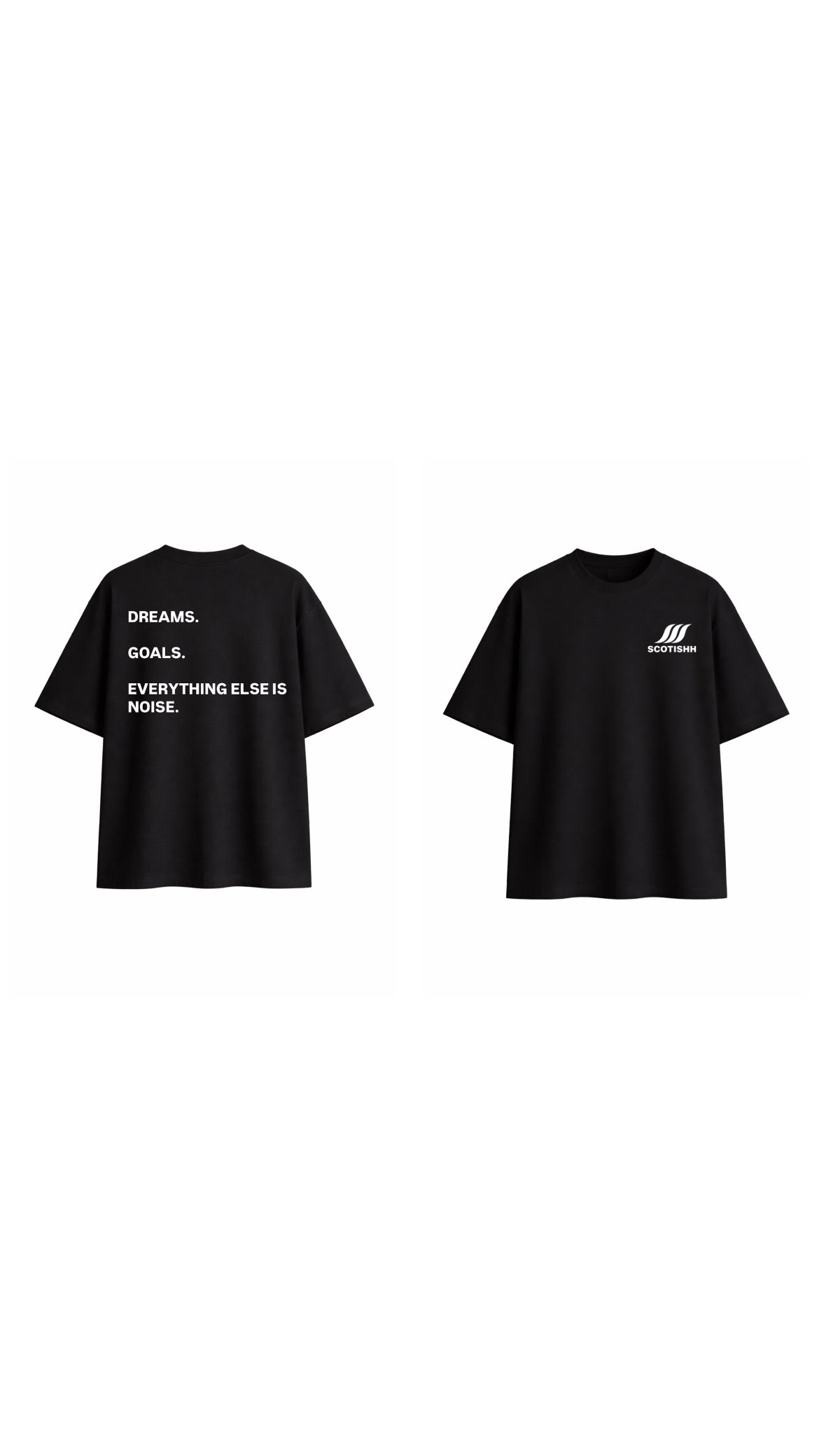 DREAMS. GOALS. EVERYTHING ELSE IS NOISE™ T-Shirt