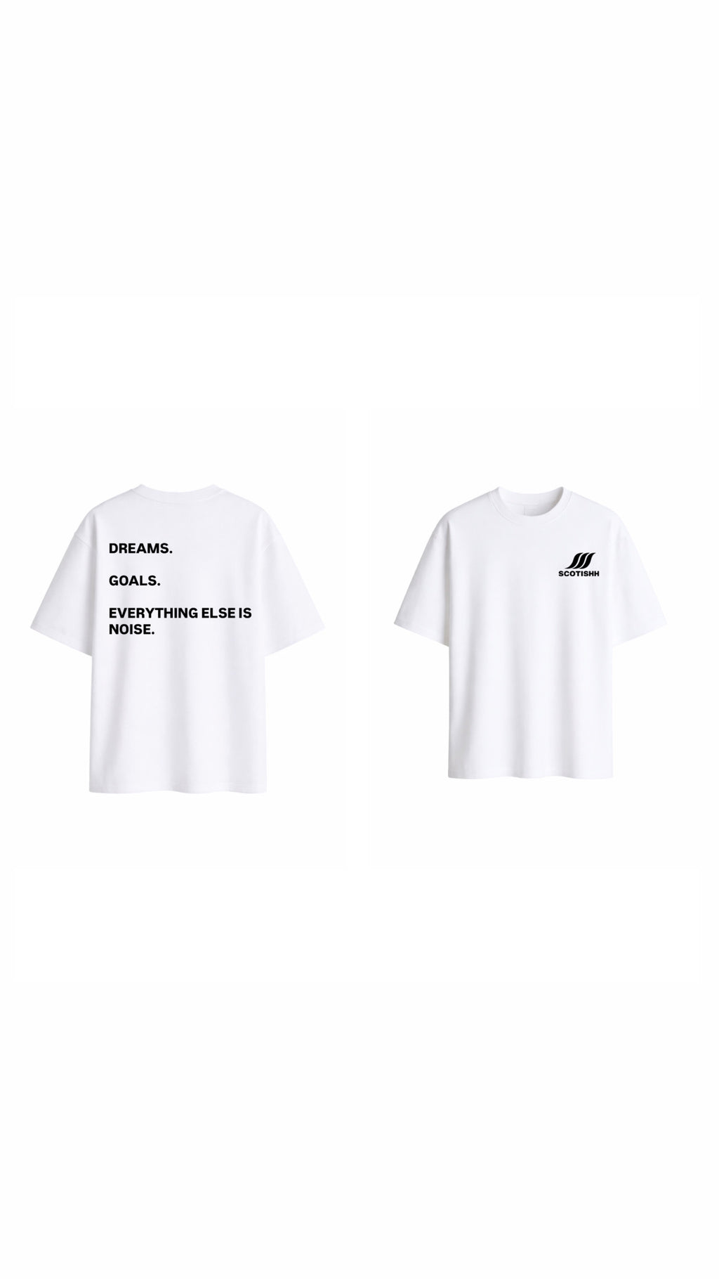 DREAMS. GOALS. EVERYTHING ELSE IS NOISE™ T-Shirt